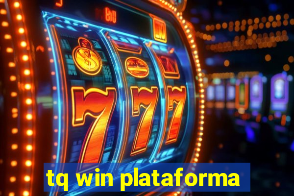 tq win plataforma